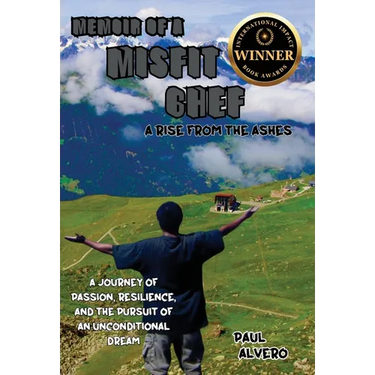 Memoir of a Misfit Chef: A Rise From The Ashes