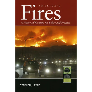 America's Fires: A Historical Context for Policy and Practice