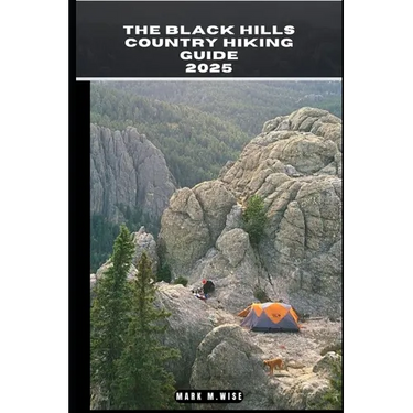 The Black Hills Country Hiking Guide 2025