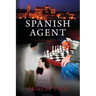 Spanish Agent: An Erotic Spy Thriller