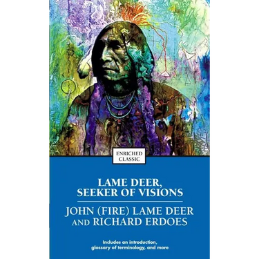 Lame Deer, Seeker of Visions