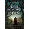 Before the Coming Dawn