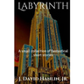Labyrinth: A small collection of fantastical short stories