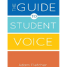 The Guide to Student Voice, 2nd Edition