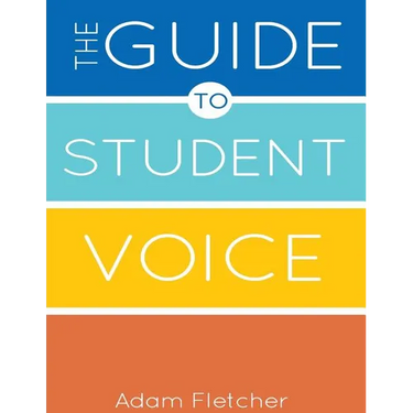 The Guide to Student Voice, 2nd Edition