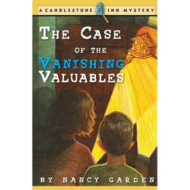 The Case of the Vanishing Valuables: A Candlestone Inn Mystery