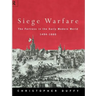 Siege Warfare: The Fortress in the Early Modern World 1494-1660