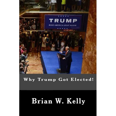 Why Trump Got Elected!: Trump was and is the normal person's answer to deep anti-establishment anger and discontent