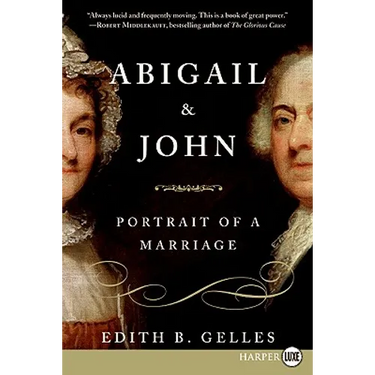 Abigail and John: Portrait of a Marriage