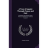 A Tour of Inquiry Through France and Italy: Illustrating Their Present Social, Political, and Religious Condition, Volume 2