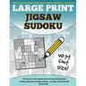 Large Print Jigsaw Sudoku: 100 large print jigsaw sudoku puzzles