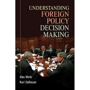 Understanding Foreign Policy Decision Making
