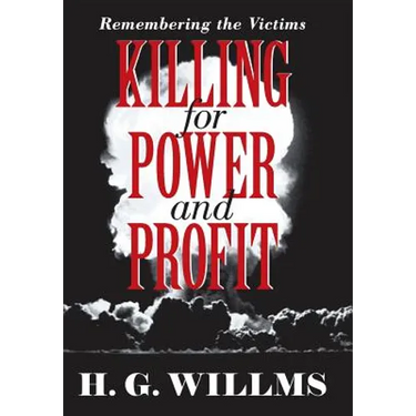 Killing for Power and Profit: Remembering the Victims