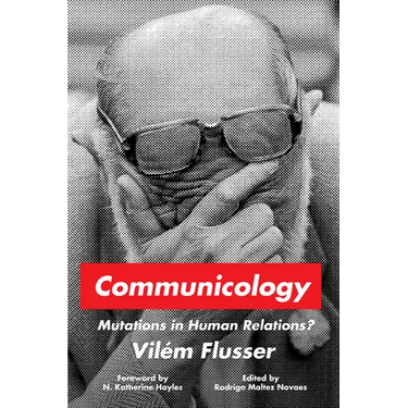 Communicology: Mutations in Human Relations?