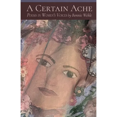 A Certain Ache: Poems in Women's Voices