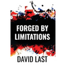Forged By Limitations