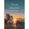 Three Squaws: Western Fiction Album