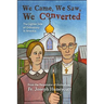 We Came, We Saw, We Converted: The Lighter Side of Orthodoxy in America