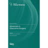 Advances in Glaucoma Surgery