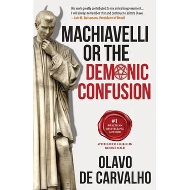 Machiavelli or the Demonic Confusion