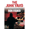 The Junkyard: A J.D. Bragg Mystery