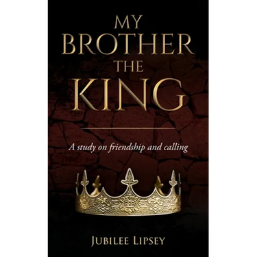 My Brother, the King: A study on friendship and calling