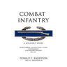 Combat Infantry: A Soldier's Story