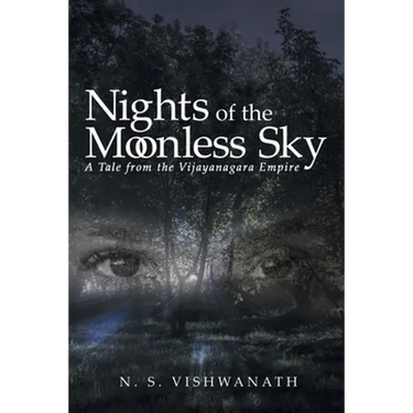 Nights of the Moonless Sky: A Tale from the Vijayanagara Empire