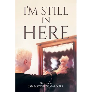 I'm Still In Here