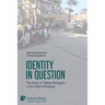 Identity in Question: The Study of Tibetan Refugees in the Indian Himalayas