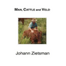 MAN, CATTLE and VELD - Color