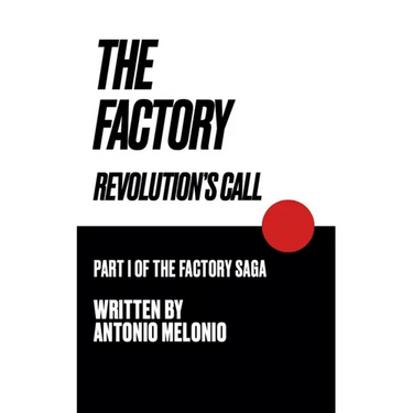 The Factory: Revolution's Call