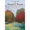 The Simple Path: Uncommon Common Sense from Psalm 119