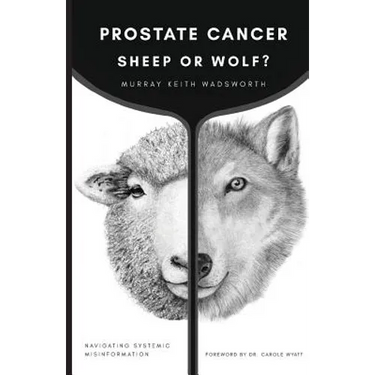 Prostate Cancer: Sheep or Wolf?: Navigating Systemic Misinformation