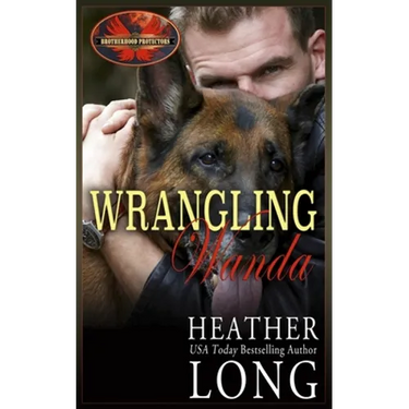 Wrangling Wanda: Brotherhood Protectors World