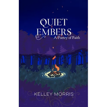 Quiet Embers: A Poetry of Faith