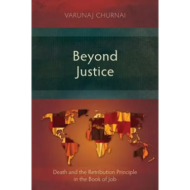 Beyond Justice: Death and the Retribution Principle in the Book of Job