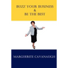 Buzz Your Business & Be the Best