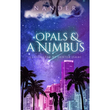 Opals & a Nimbus
