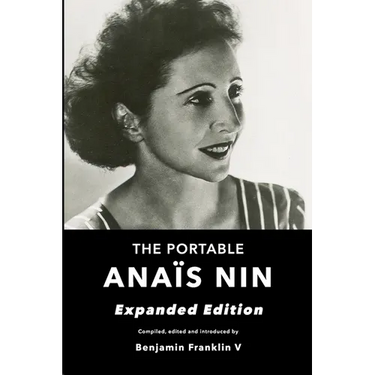 The Portable Anais Nin: Expanded Edition