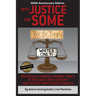 WITH JUSTICE FOR SOME (2nd Edition): Politically Charged Criminal Trials in the Early 20th Century That Helped Shape Today's America