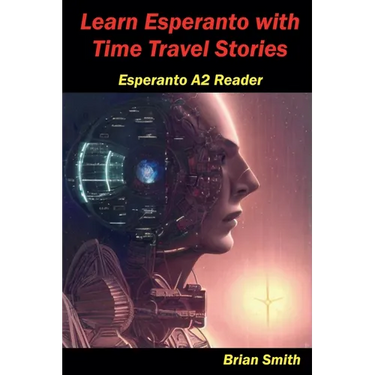 Learn Esperanto with Time Travel Stories
