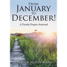 From January to December! A Yearly Prayer Journal