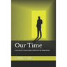 Our Time: A true story of surviving long term abuse and the journey to becoming whole