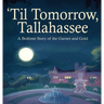 'Til Tomorrow, Tallahassee: A Bedtime Story of the Garnet and Gold