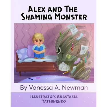 Alex and The Shaming Monster: Children's picture book