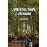 Uwe Boll Raw: A Memoir