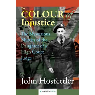 The Colour of Injustice: The Mysterious Murder of the Daughter of a High Court Judge