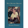 Matt, Melford, Miracles: A Boy's Courageous Journey