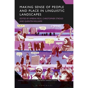 Making Sense of People and Place in Linguistic Landscapes